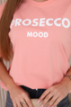 Lososové tričko Prosecco Mood